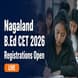 Nagaland B.Ed CET 2026 Registrations Open Till May 25; Entrance Exam July 11